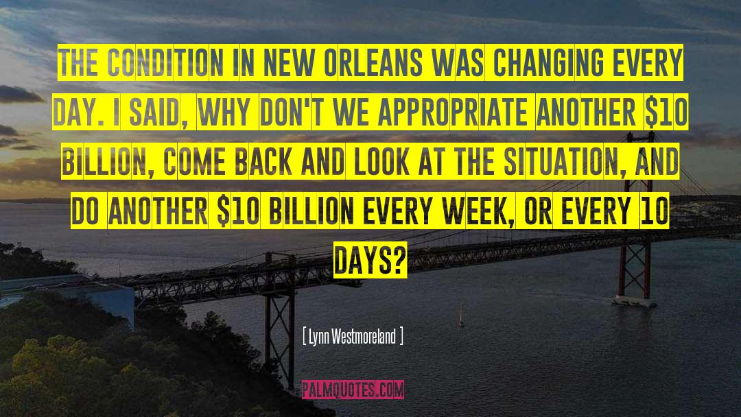 Lynn Westmoreland Quotes: The condition in New Orleans