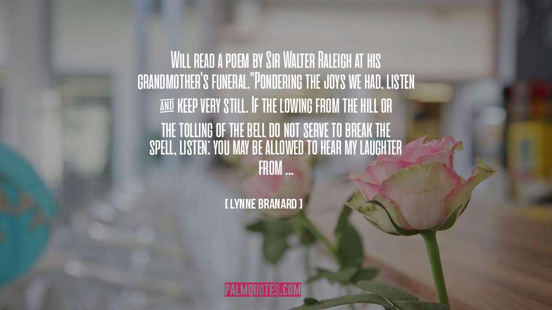 Lynne Branard Quotes: Will read a poem by