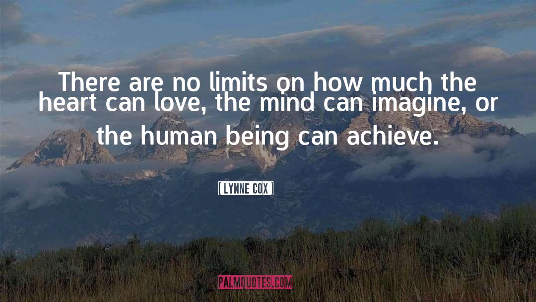 Lynne Cox Quotes: There are no limits on