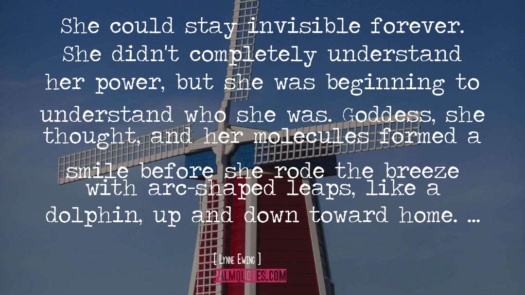 Lynne Ewing Quotes: She could stay invisible forever.