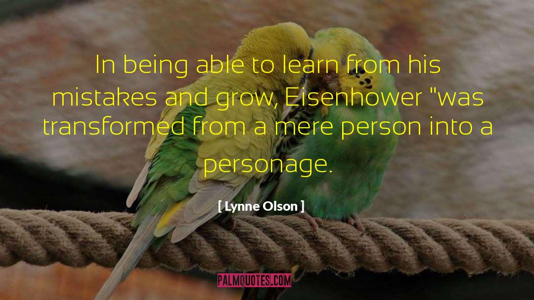 Lynne Olson Quotes: In being able to learn