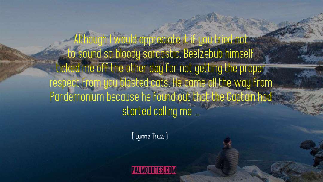 Lynne Truss Quotes: Although I would appreciate it