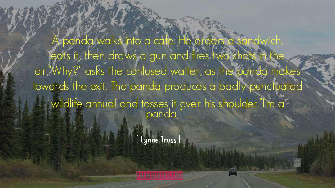 Lynne Truss Quotes: A panda walks into a