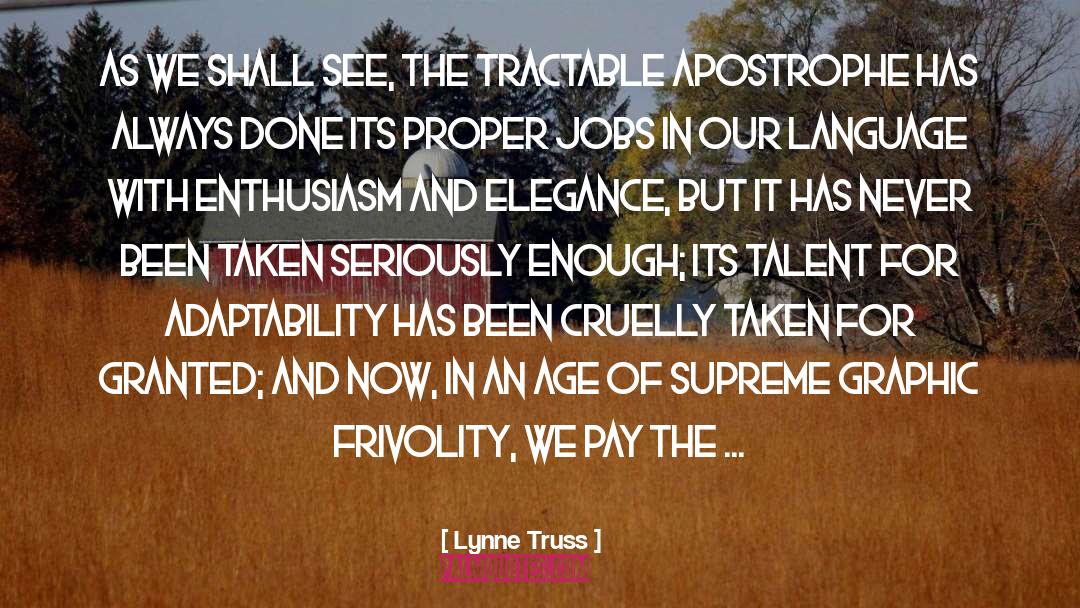 Lynne Truss Quotes: As we shall see, the