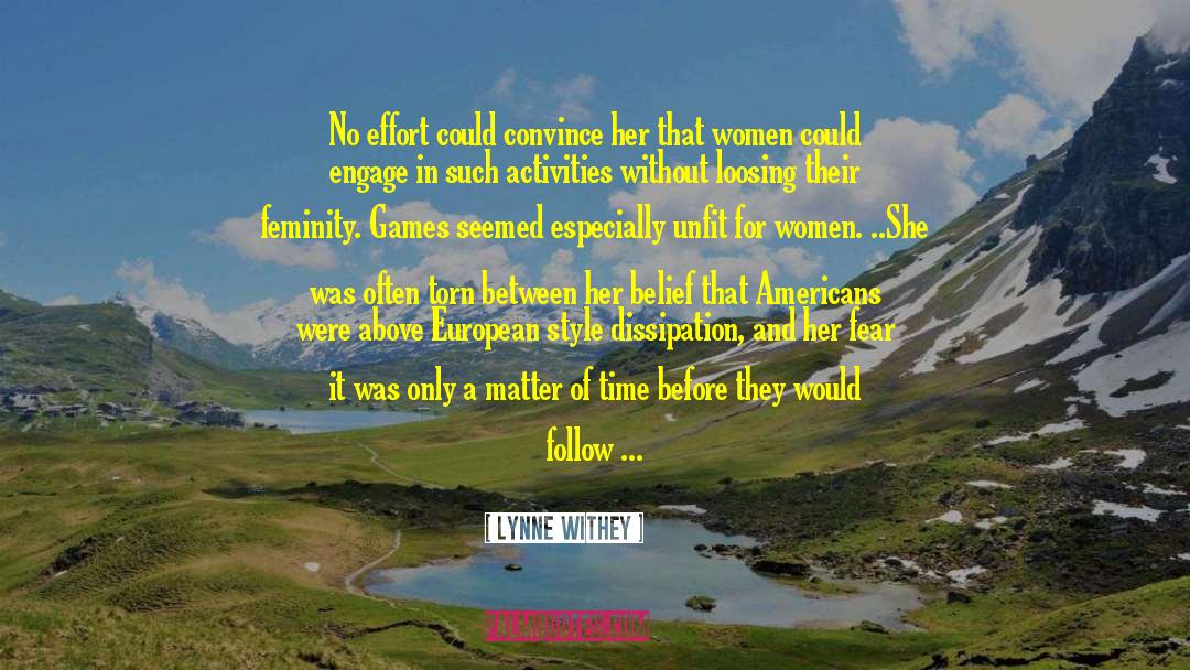 Lynne Withey Quotes: No effort could convince her