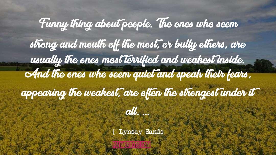 Lynsay Sands Quotes: Funny thing about people. The