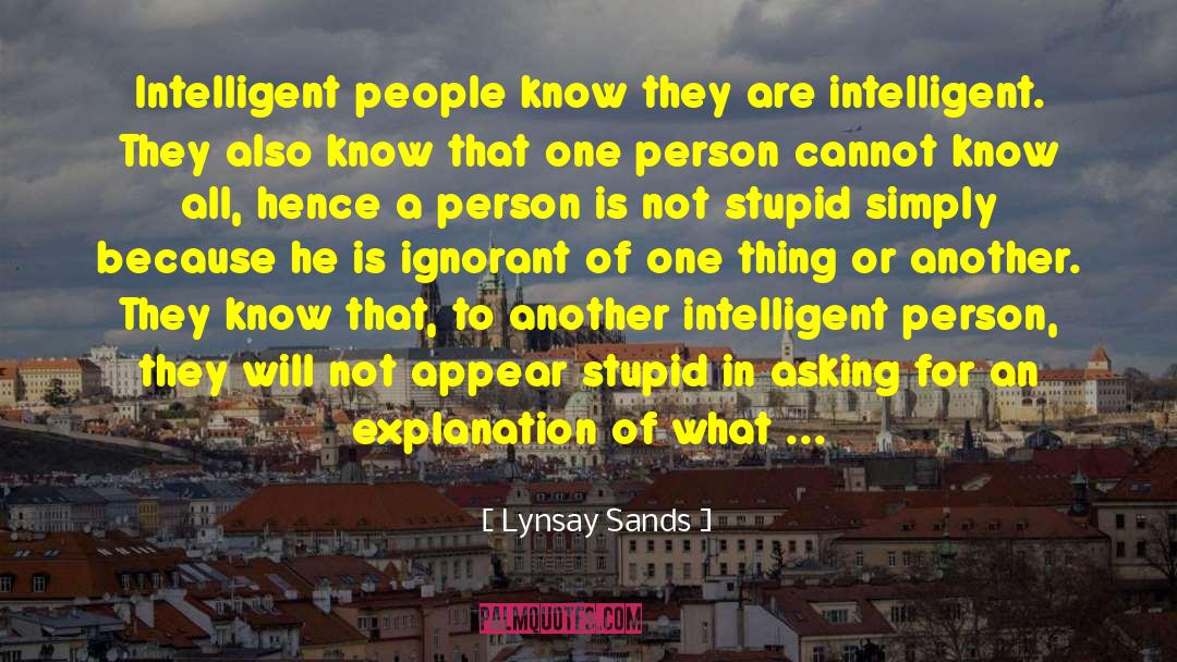 Lynsay Sands Quotes: Intelligent people know they are