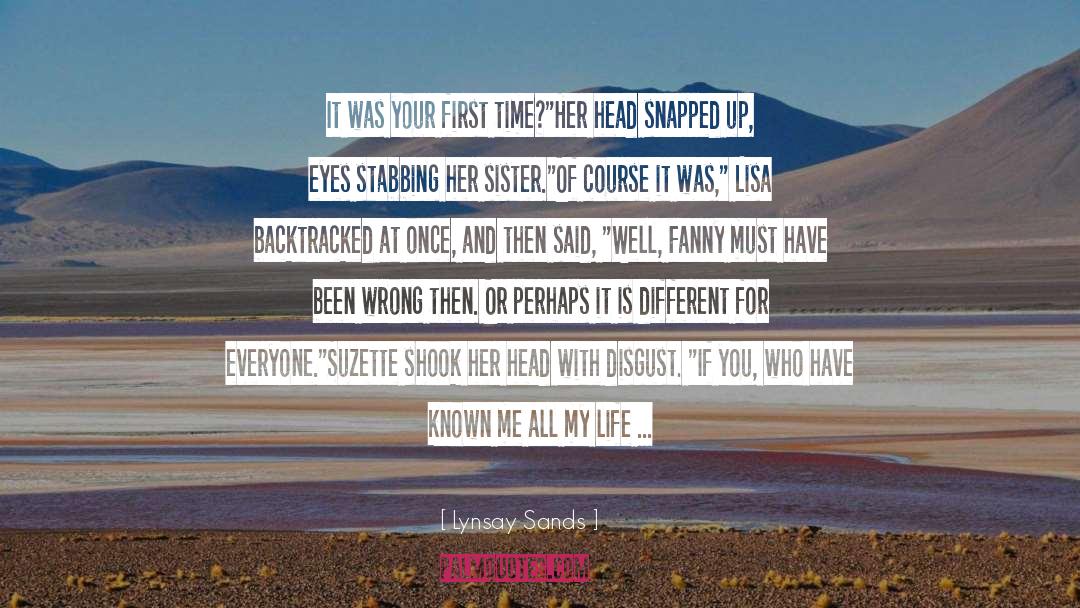 Lynsay Sands Quotes: It was your first time?