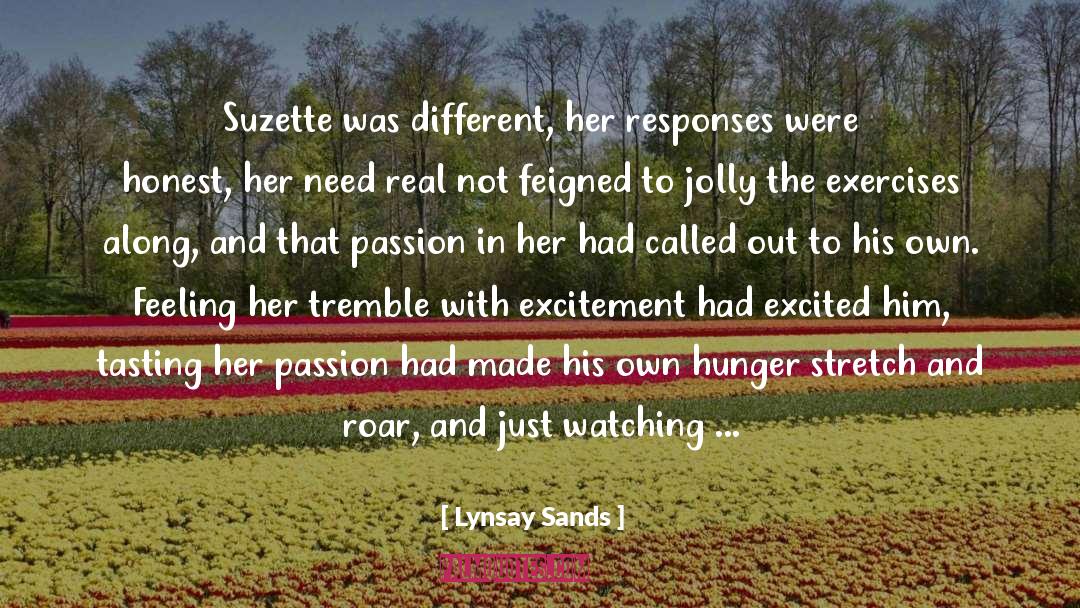 Lynsay Sands Quotes: Suzette was different, her responses