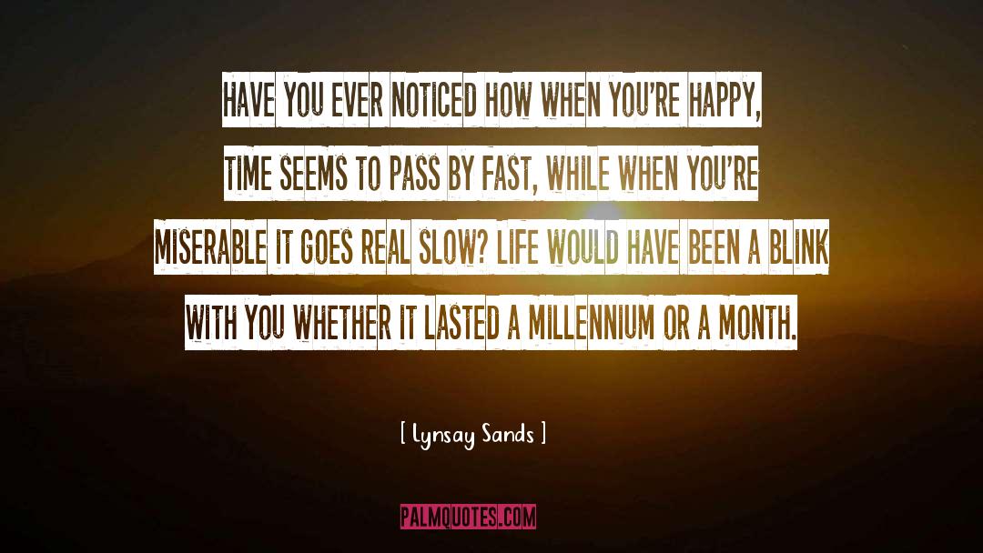 Lynsay Sands Quotes: Have you ever noticed how