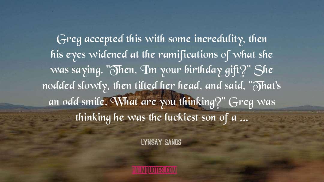 Lynsay Sands Quotes: Greg accepted this with some