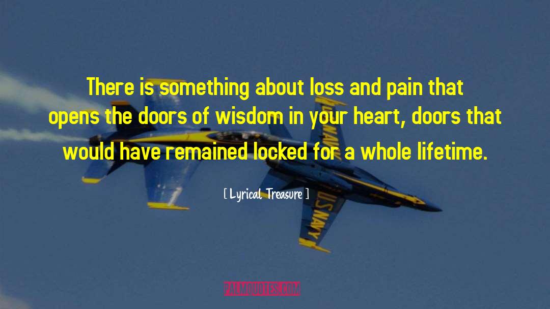 Lyrical Treasure Quotes: There is something about loss