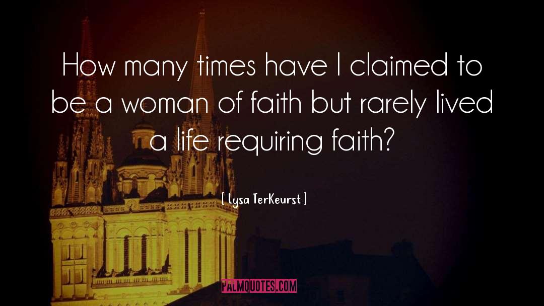 Lysa TerKeurst Quotes: How many times have I