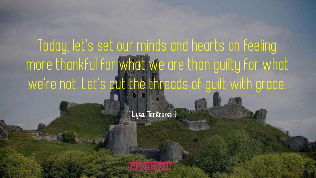 Lysa TerKeurst Quotes: Today, let's set our minds