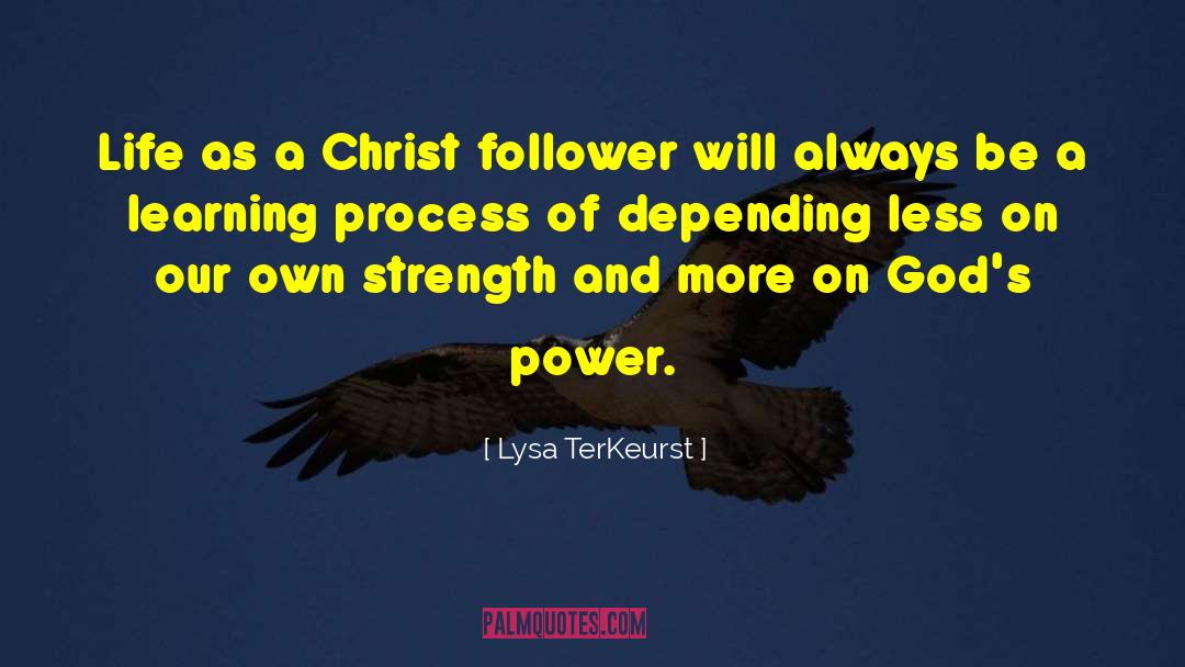 Lysa TerKeurst Quotes: Life as a Christ follower