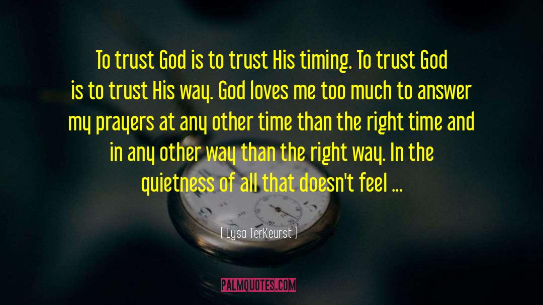 Lysa TerKeurst Quotes: To trust God is to