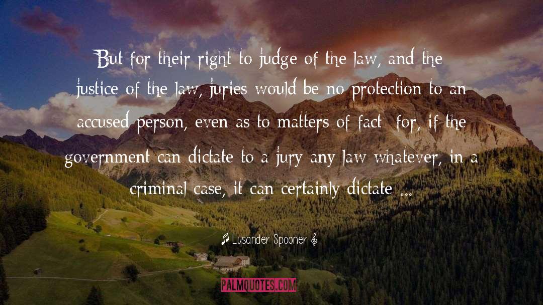 Lysander Spooner Quotes: But for their right to