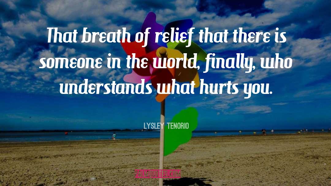 Lysley Tenorio Quotes: That breath of relief that