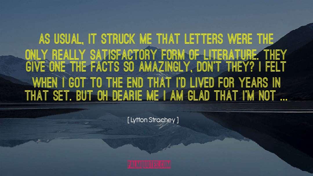Lytton Strachey Quotes: As usual, it struck me