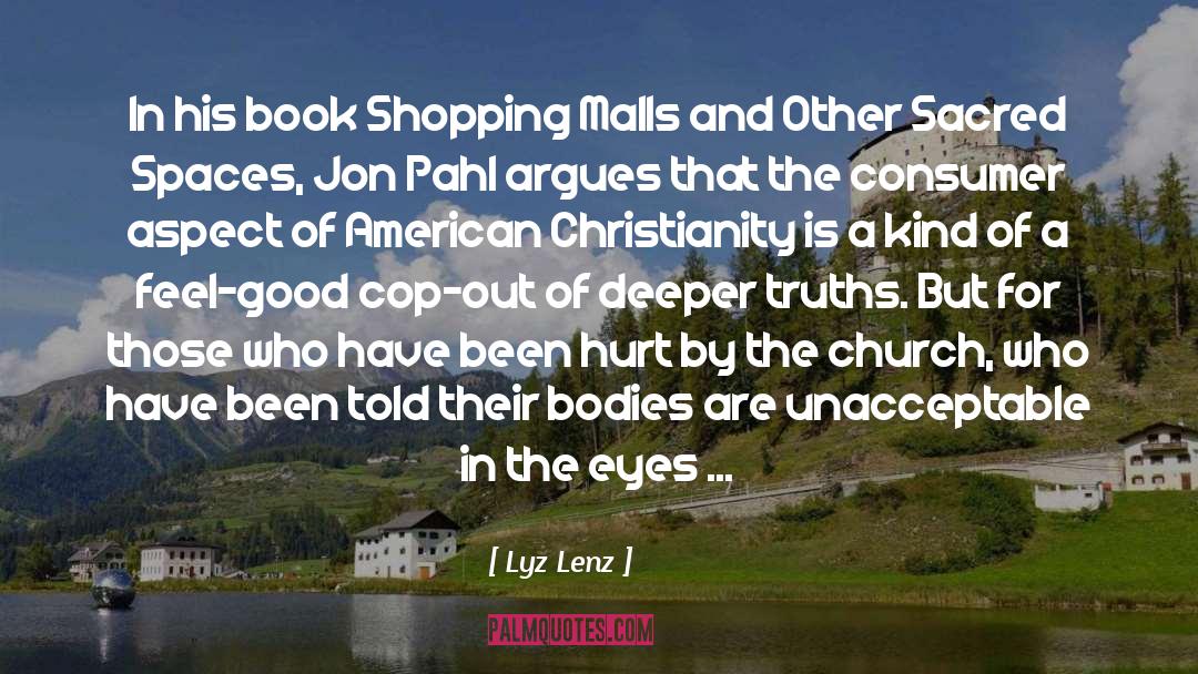Lyz Lenz Quotes: In his book Shopping Malls