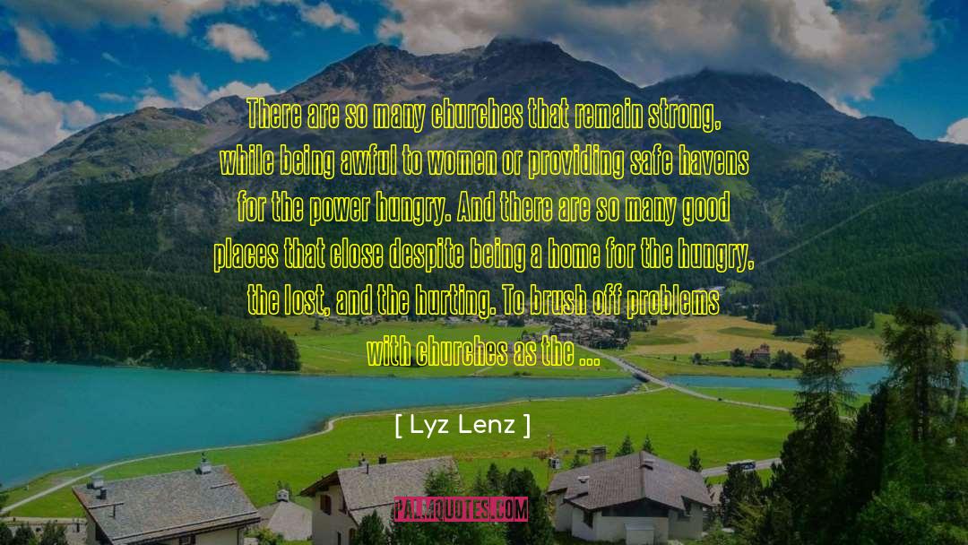Lyz Lenz Quotes: There are so many churches