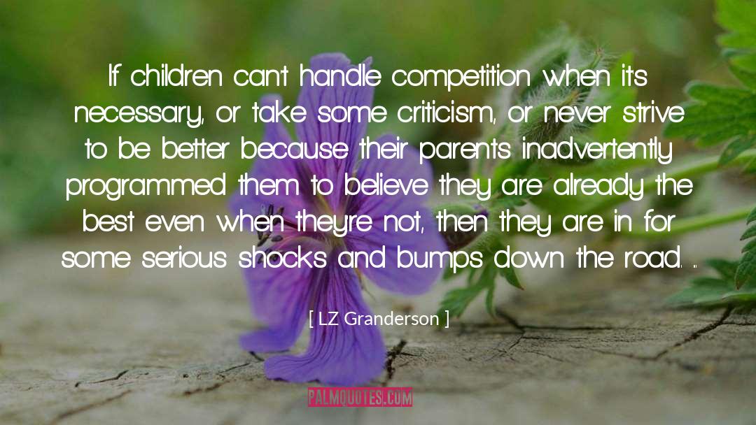 LZ Granderson Quotes: If children can't handle competition