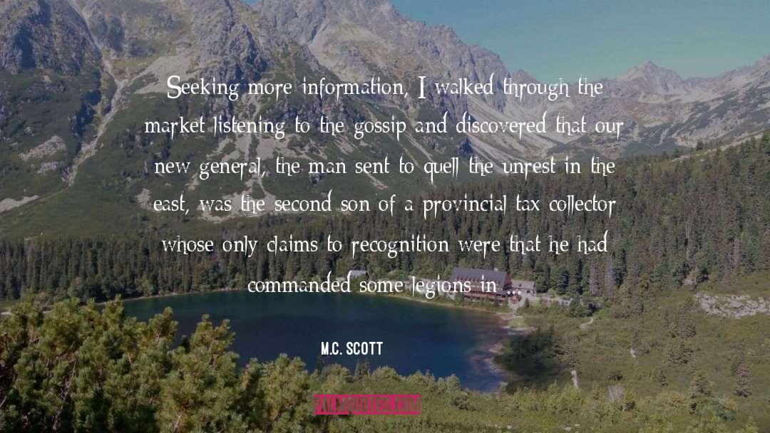 M.C. Scott Quotes: Seeking more information, I walked