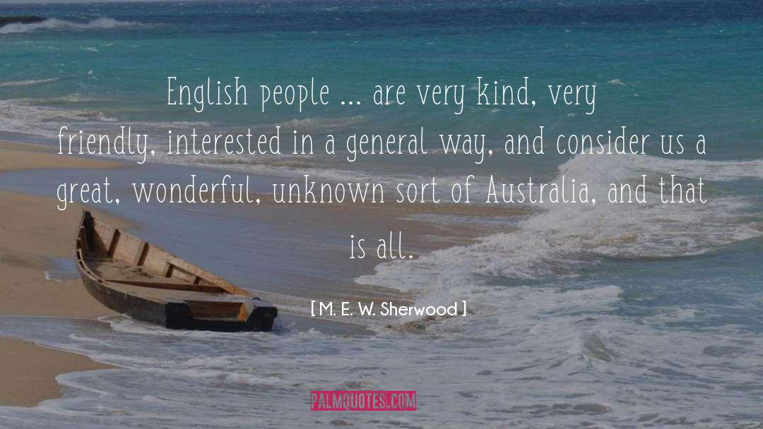 M. E. W. Sherwood Quotes: English people ... are very