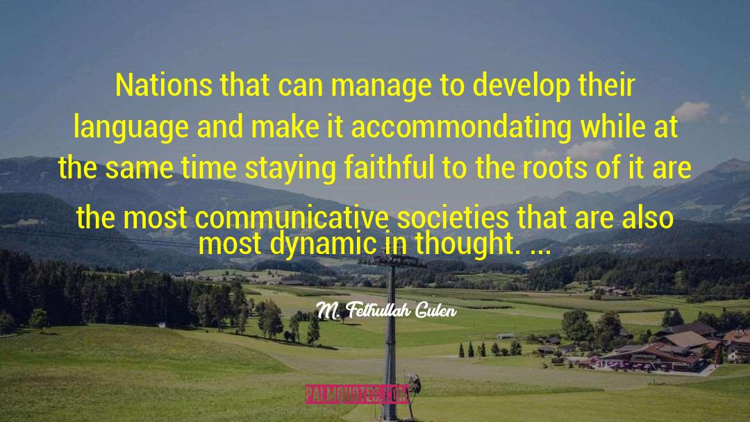 M. Fethullah Gulen Quotes: Nations that can manage to
