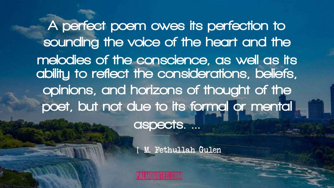 M. Fethullah Gulen Quotes: A perfect poem owes its