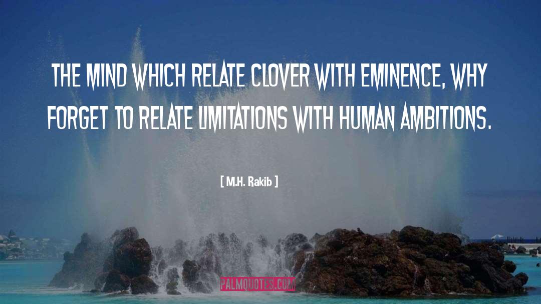 M.H. Rakib Quotes: The mind which relate clover