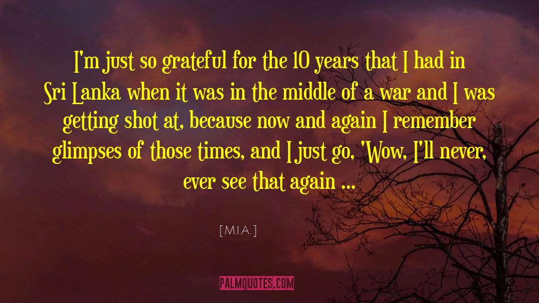 M.I.A. Quotes: I'm just so grateful for