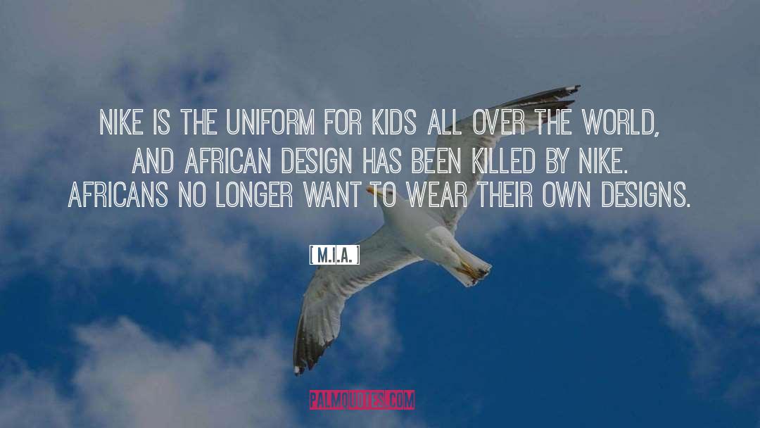 M.I.A. Quotes: Nike is the uniform for