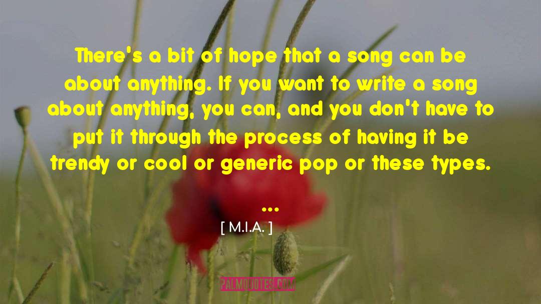 M.I.A. Quotes: There's a bit of hope