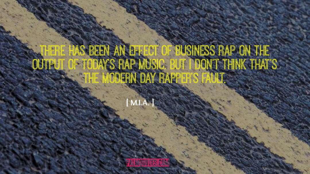 M.I.A. Quotes: There has been an effect