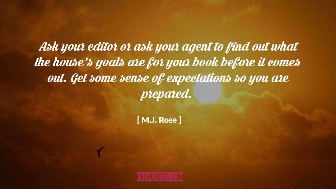 M.J. Rose Quotes: Ask your editor or ask