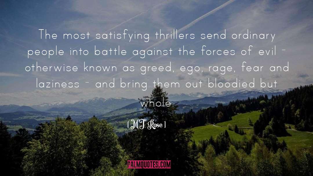 M.J. Rose Quotes: The most satisfying thrillers send