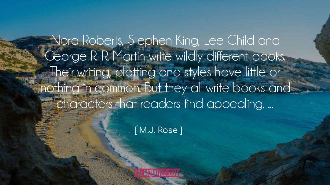 M.J. Rose Quotes: Nora Roberts, Stephen King, Lee