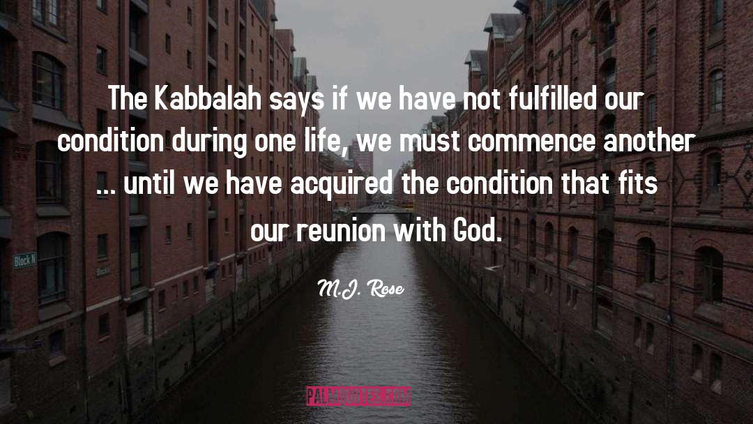 M.J. Rose Quotes: The Kabbalah says if we