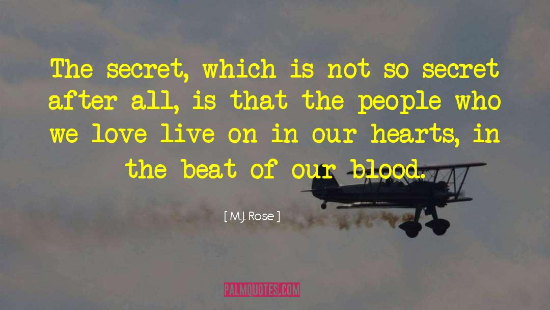 M.J. Rose Quotes: The secret, which is not