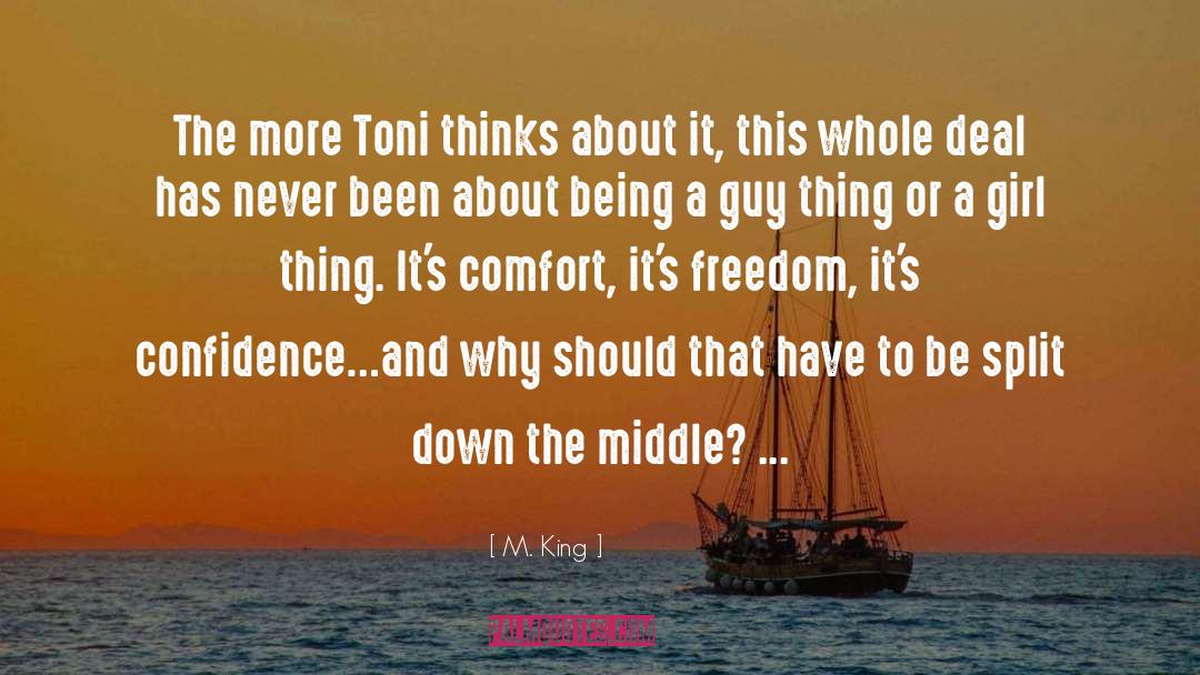 M. King Quotes: The more Toni thinks about