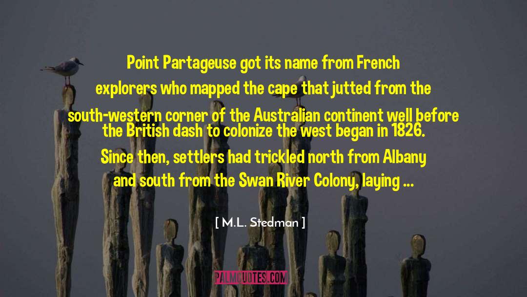 M.L. Stedman Quotes: Point Partageuse got its name