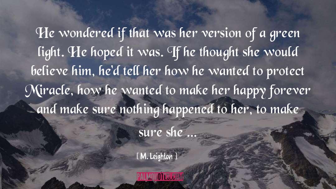 M. Leighton Quotes: He wondered if that was