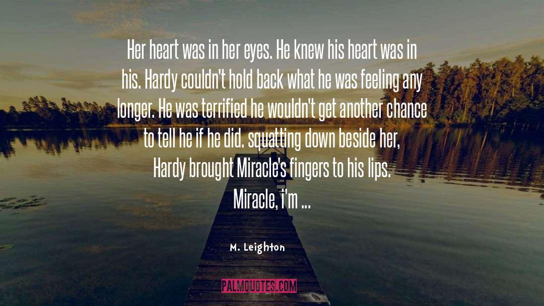 M. Leighton Quotes: Her heart was in her