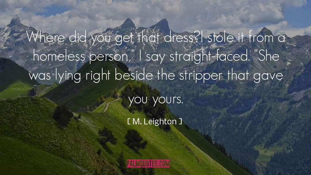 M. Leighton Quotes: Where did you get that