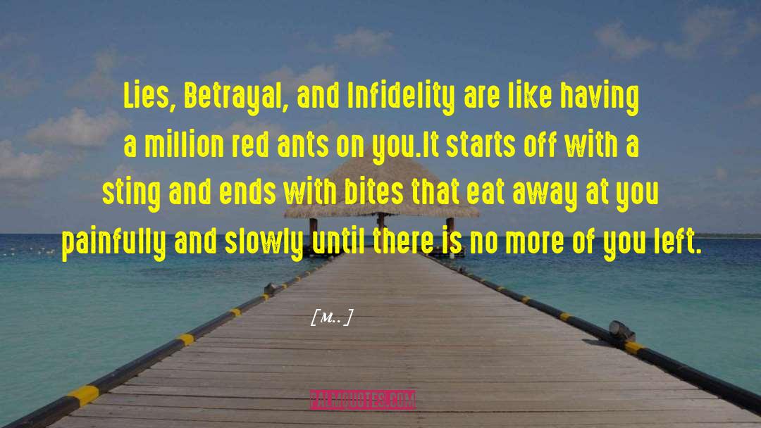 M.. Quotes: Lies, Betrayal, and Infidelity are