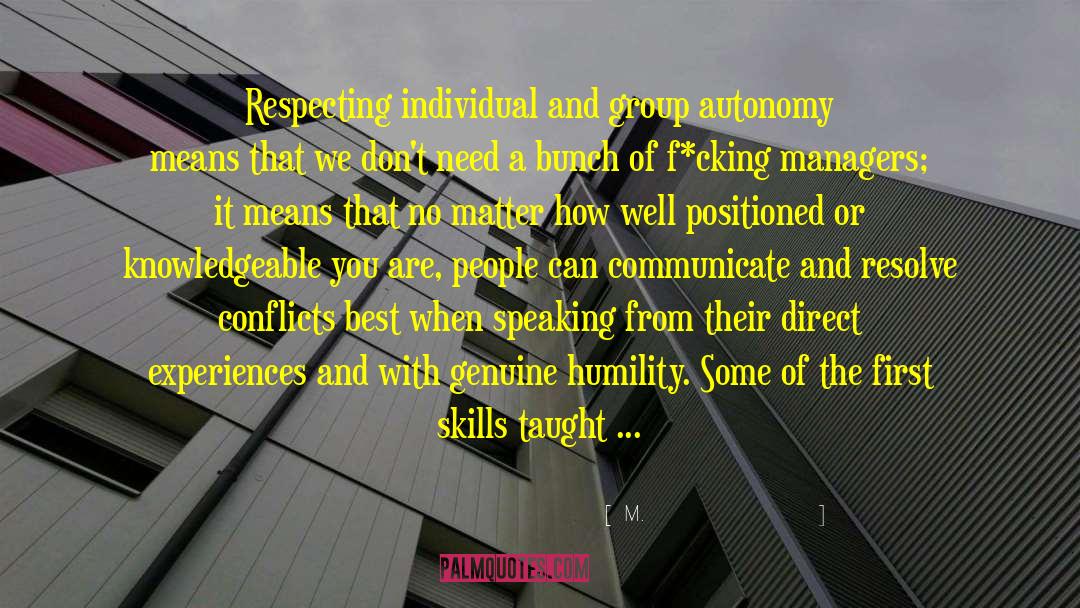 M.. Quotes: Respecting individual and group autonomy