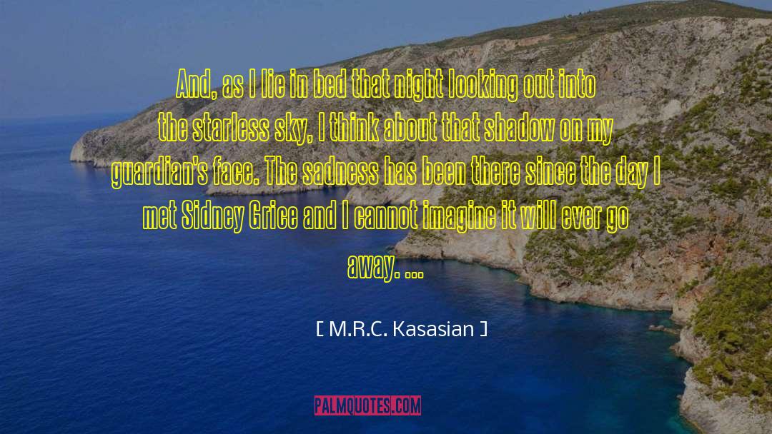 M.R.C. Kasasian Quotes: And, as I lie in