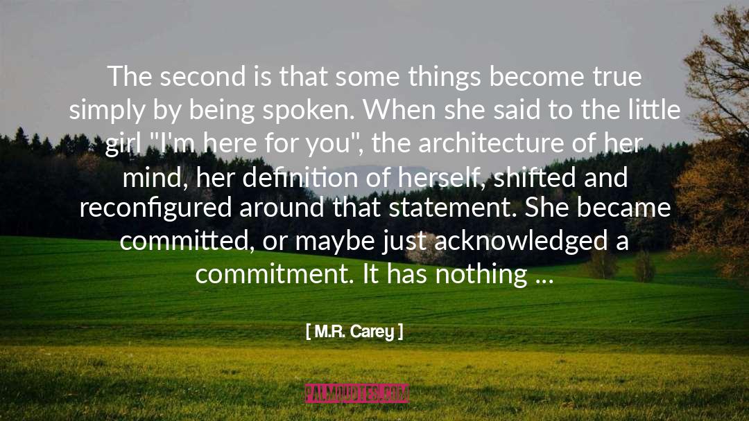 M.R. Carey Quotes: The second is that some