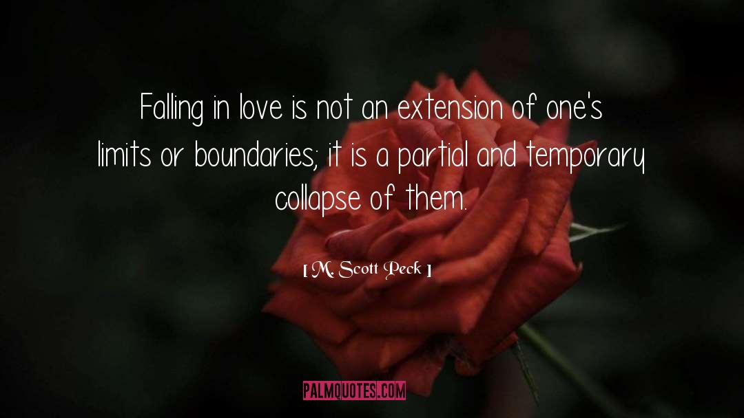 M. Scott Peck Quotes: Falling in love is not